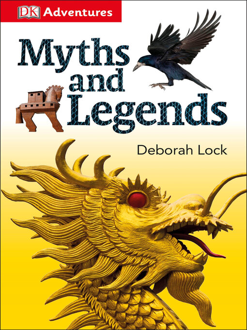 Title details for Myths and Legends by DK - Available